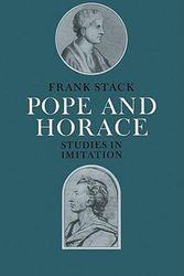 Cover Art for 9780521021906, Pope and Horace: Studies in Imitation by Frank Stack