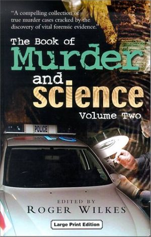 Cover Art for 9780708947524, The Book of Murder and Science, Vol. 2 by Roger Wilkes