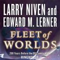 Cover Art for 9781429920032, Fleet of Worlds by Larry Niven, Edward M. Lerner