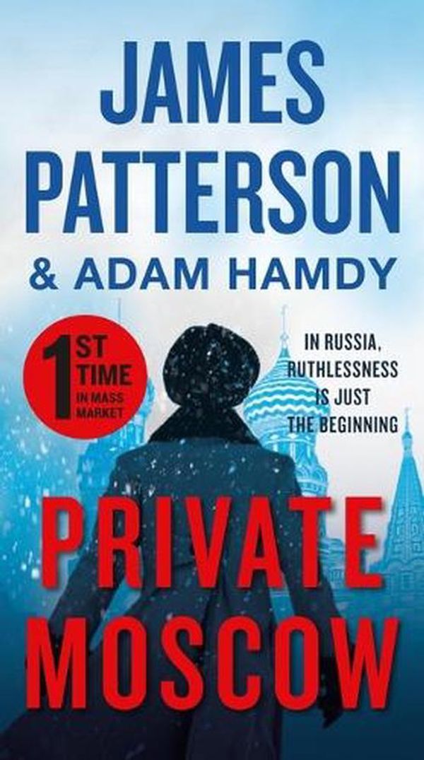 Cover Art for 9781538752630, Private Moscow by James Patterson
