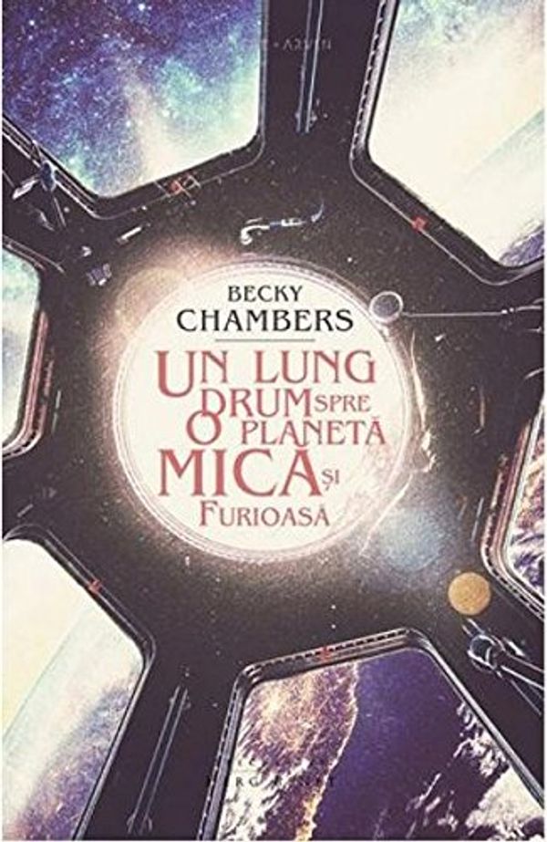 Cover Art for 9786067631067, Un lung drum spre o planetă mică și furioasă by Becky Chambers