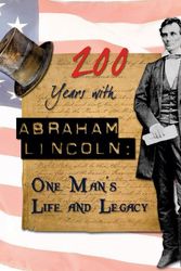 Cover Art for 9780766032668, 200 Years with Abraham Lincoln by Helen Koutras Bozonelis
