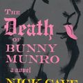 Cover Art for 9780865479104, The Death of Bunny Munro by Nick Cave
