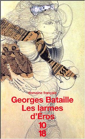 Cover Art for 9782264035806, Les larmes d'Eros by Bataille