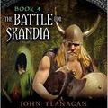 Cover Art for B004IGXCU2, The Battle for Skandia (Ranger's Apprentice Series #4) by John Flanagan by John Flanagan