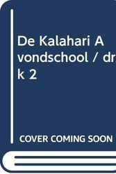 Cover Art for 9789024547005, De Kalahari Avondschool / druk 2 by Alexander McCall Smith