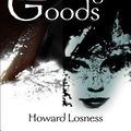 Cover Art for 9780595159529, Damaged Goods by Howard A. Losness