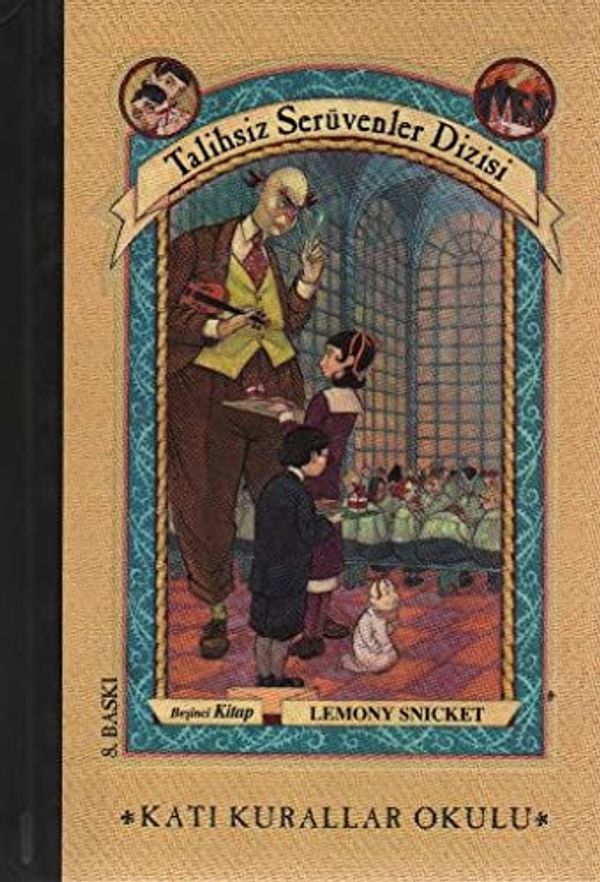 Cover Art for 9789753236461, Katı kurallar okulu by Lemony Snicket