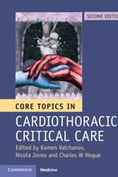 Cover Art for 9781107131637, Core Topics in Cardiothoracic Critical Care by Kamen Valchanov