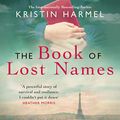 Cover Art for B09NQFC326, The Book of Lost Names by Kristin Harmel