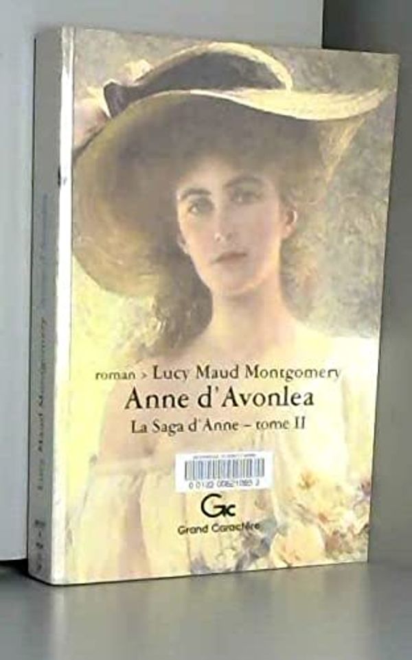 Cover Art for 9782744406997, Anne d'Avonlea by Lucy Maud Montgomery