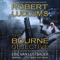 Cover Art for B003OXTOWK, The Bourne Objective by Eric Van Lustbader, Robert Ludlum