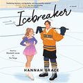 Cover Art for B0BN2J2Q8W, Icebreaker by Hannah Grace
