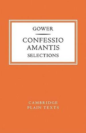 Cover Art for 9780521136747, Confessio Amantis: Selections by J. Gower