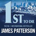 Cover Art for 9780755397006, 1st to Die by James Patterson