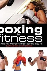 Cover Art for 9781554079063, Boxing for Fitness: Safe and Fun Workouts to Get You Fighting Fit by Clinton McKenzie