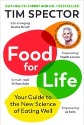 Cover Art for 9781529919660, Food for Life: The New Science of Eating Well, by the #1 bestselling author of SPOON-FED by Tim Spector
