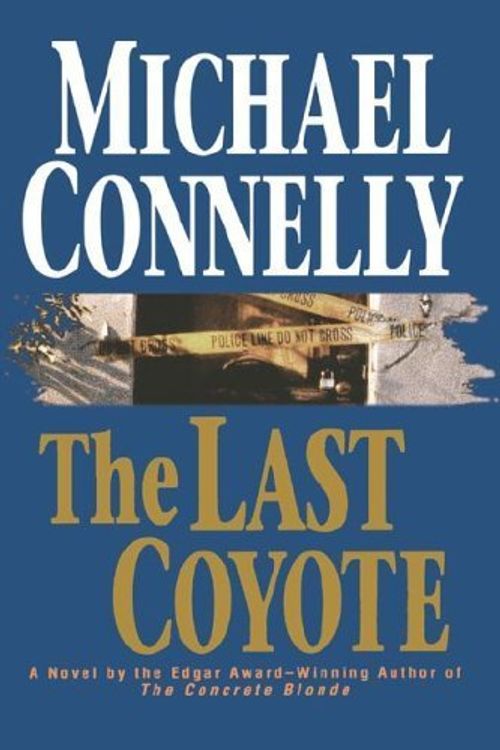 Cover Art for B010EUI8S6, The Last Coyote Hardcover – June 1, 1995 by Michael Connelly