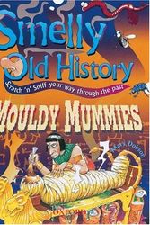 Cover Art for 9780199104956, Mouldy mummies by Mary J. Dobson