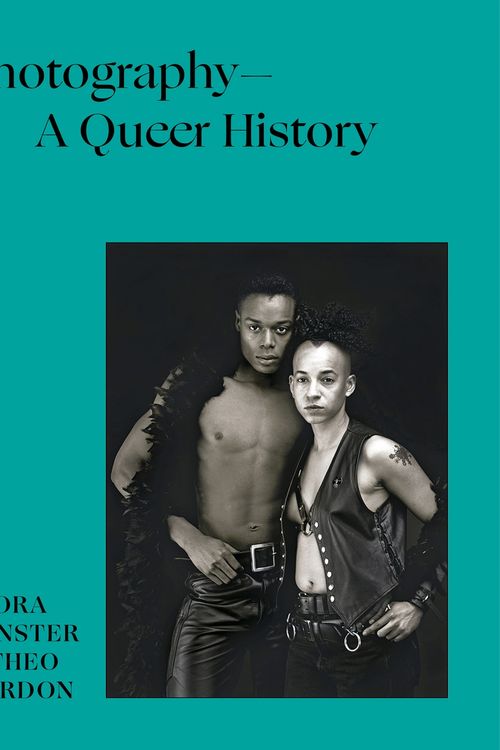 Cover Art for 9781781579060, Photography – A Queer History by Theo Gordon