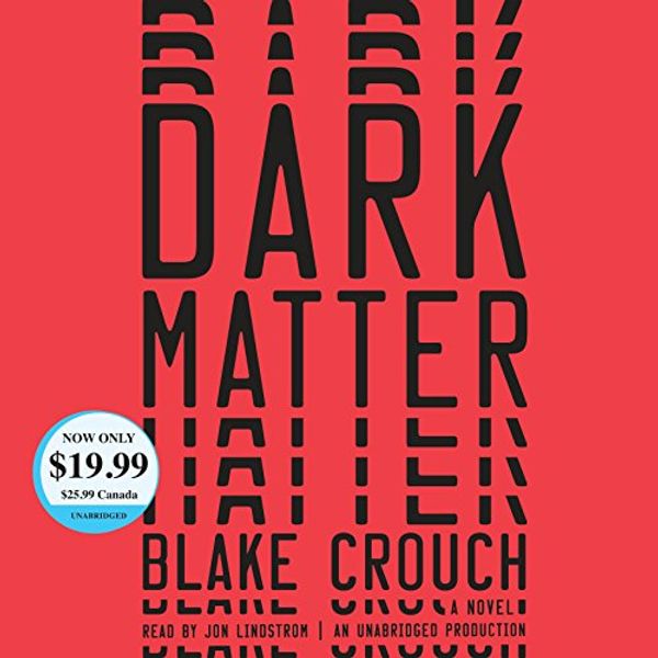 Cover Art for 9780525590286, Dark Matter by Blake Crouch