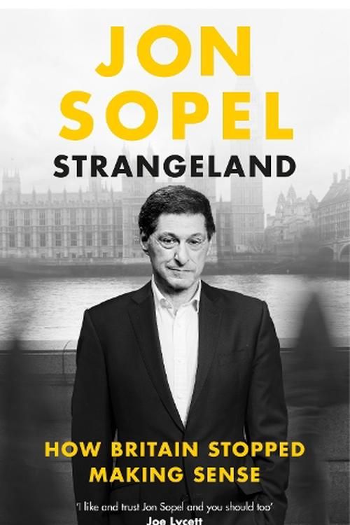 Cover Art for 9781529938401, Strangeland: How Britain Went Through the Looking Glass by Jon Sopel