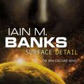 Cover Art for 9780748117338, Surface Detail by Iain M. Banks