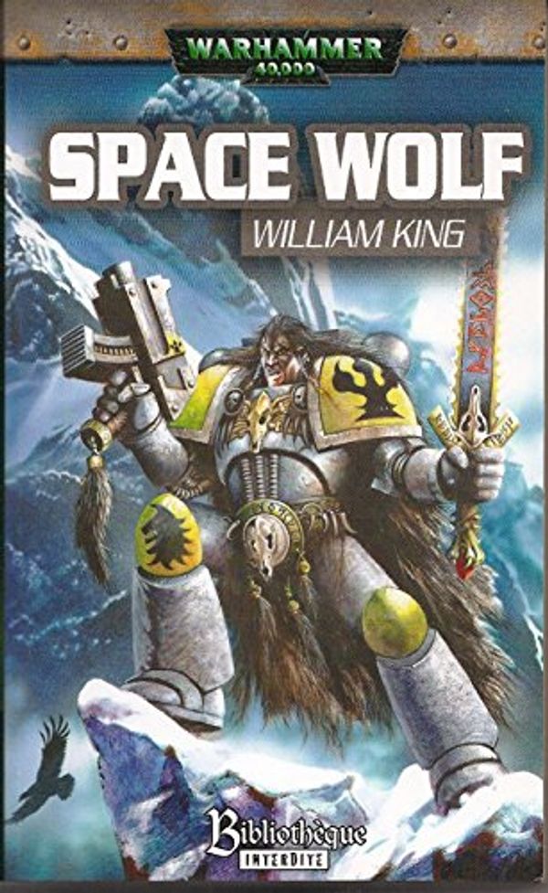 Cover Art for 9782915989069, Space Wolf by William King