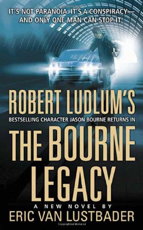 Cover Art for 9780752868202, Robert Ludlum's The Bourne Legacy: A Covert-One Novel by Robert Ludlum, Eric van Lustbader