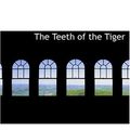 Cover Art for 9780554283784, The Teeth of the Tiger by Maurice LeBlanc
