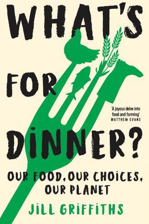 Cover Art for 9781760763169, What's for Dinner? by Jill Griffiths