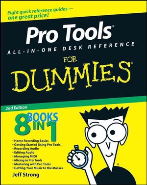 Cover Art for 9780470239476, Pro Tools All-in-one Desk Reference For Dummies by Jeff Strong