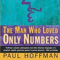 Cover Art for 8601200841350, The Man Who Loved Only Numbers by Paul Hoffman