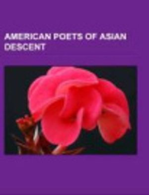 Cover Art for 9781233079582, American poets of Asian descent: Velina Hasu Houston, Vince Gotera, Yone Noguchi, Bryan Thao Worra, Li-Young Lee, Lois-Ann Yamanaka by Source: Wikipedia
