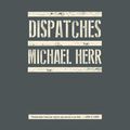 Cover Art for 9780593555262, Dispatches by Michael Herr