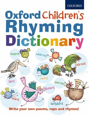 Cover Art for 9780192735584, Oxford Children's Rhyming Dictionary by Oxford Dictionaries