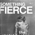 Cover Art for 9780557044092, Something Fierce: The Sketchbook Issue by Zach Risso