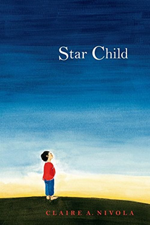 Cover Art for 9780374371821, Star Child by Claire A. Nivola