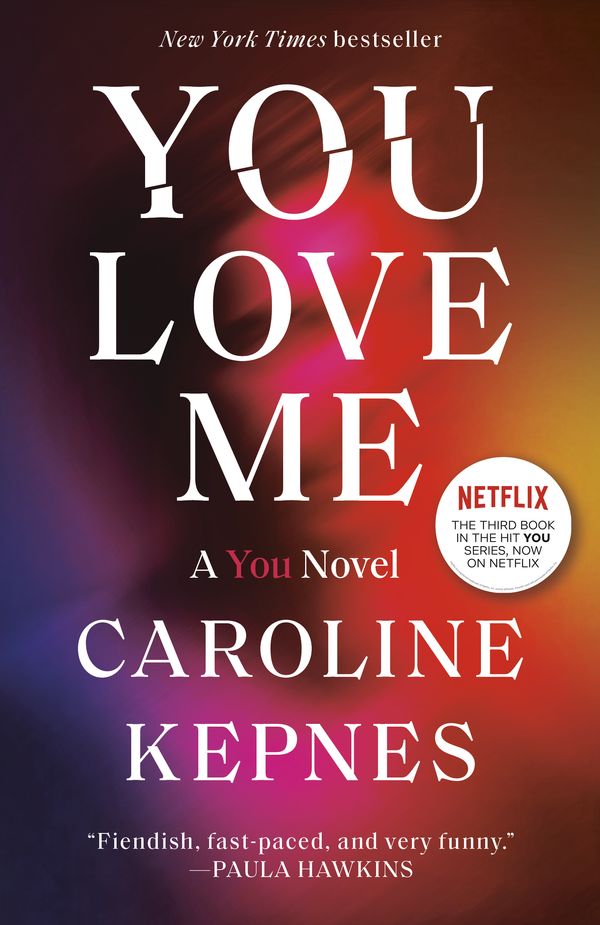 Cover Art for 9780593133798, You Love Me by Caroline Kepnes