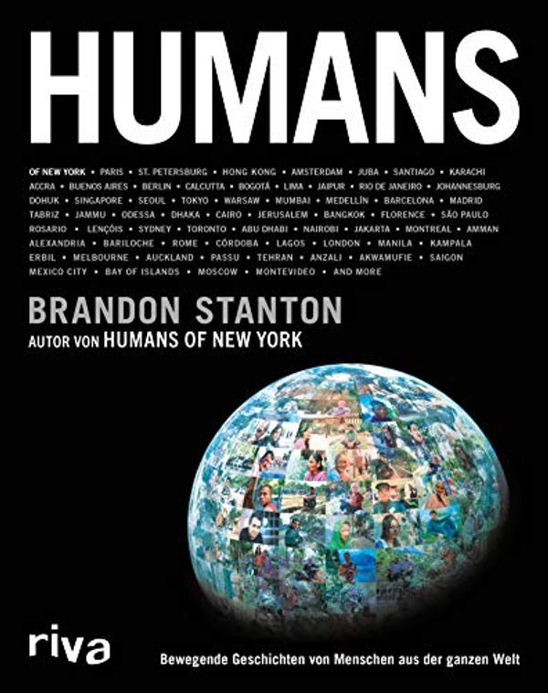Cover Art for B08H27YBVZ, Humans: Bewegende Geschichten von Menschen aus der ganzen Welt (German Edition) by Brandon Stanton