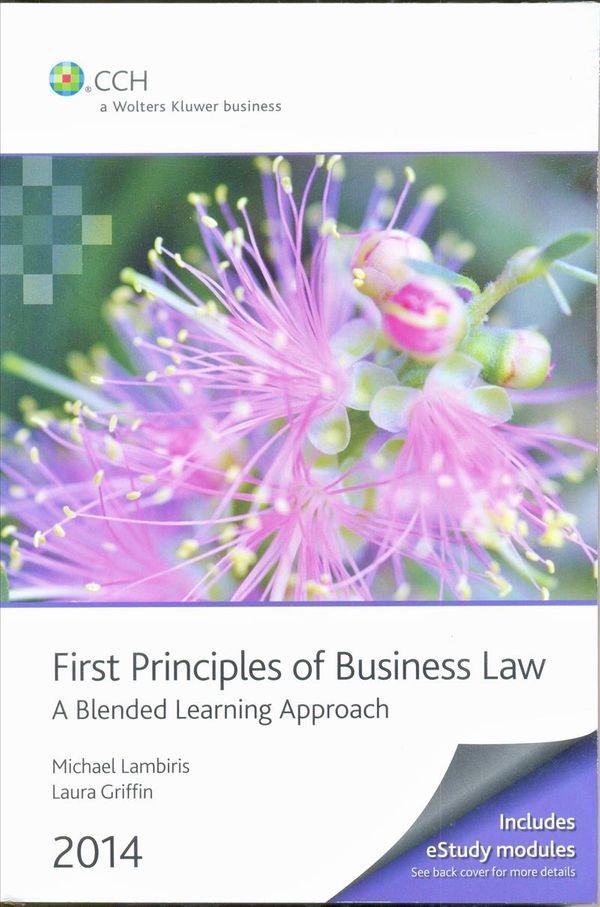 Cover Art for 9781922215550, First Principles of Business Law 2014 by Michael Lambiris, Laura Griffin