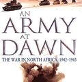 Cover Art for 9780316725095, An Army at Dawn by Rick Atkinson