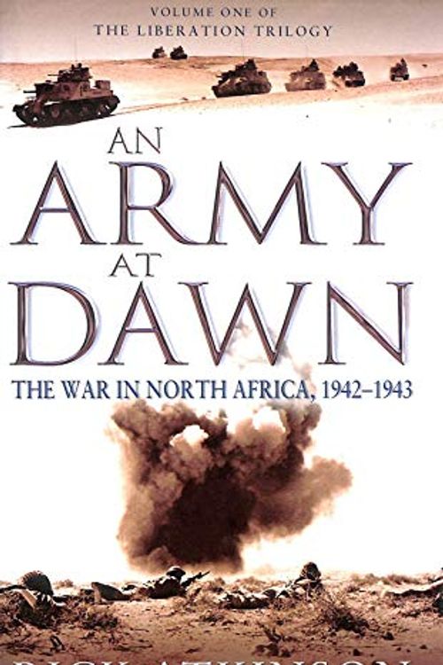 Cover Art for 9780316725095, An Army at Dawn by Rick Atkinson