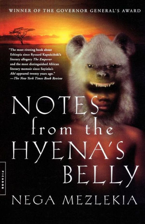 Cover Art for 9780312289140, Notes from the Hyena's Belly: An Ethiopian Boyhood by Nega Mezlekia