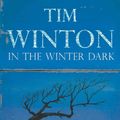 Cover Art for 9780330412599, In the Winter Dark by Tim Winton