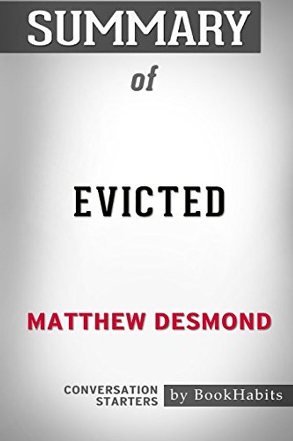 Cover Art for 9781389319440, Summary of Evicted by Matthew Desmond: Conversation Starters by Bookhabits