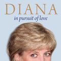 Cover Art for 9781782431992, Diana: In Pursuit of Love by Andrew Morton