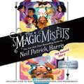 Cover Art for B07HG9R9SY, The Magic Misfits: The Second Story by Neil Patrick Harris