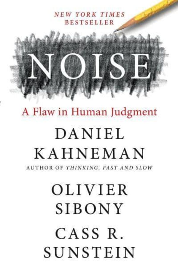 Cover Art for 9780316266659, Noise by Daniel Kahneman, Olivier Sibony, Cass R. Sunstein