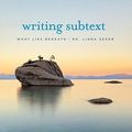 Cover Art for 9781932907964, Writing Subtext by Linda Seger
